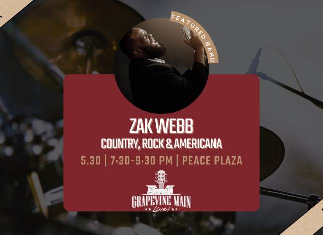 Grapevine Main LIVE! | Zak Webb Band